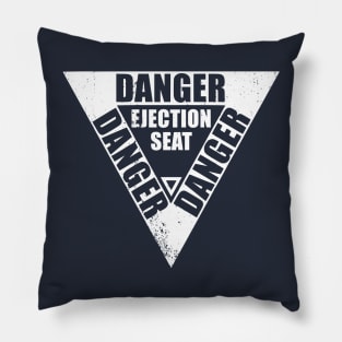 DANGER Ejection Seat (distressed) Pillow