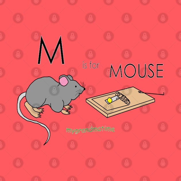 M is for MOUSE by mygrandmatime