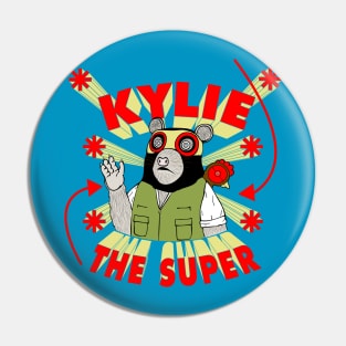 Kylie the Super Pin