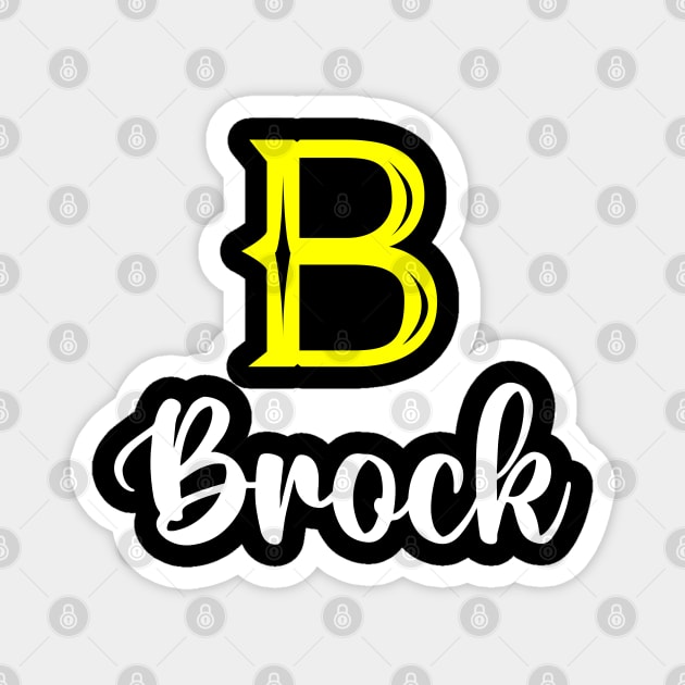 I'm A Brock ,Brock Surname, Brock Second Name Magnet by tribunaltrial