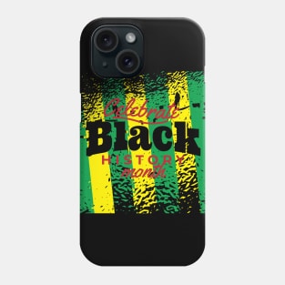 Celebrate black history month Phone Case