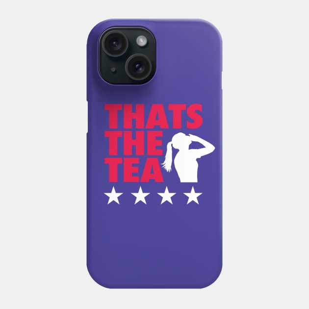 Thats The Tea - Blue Phone Case by KFig21