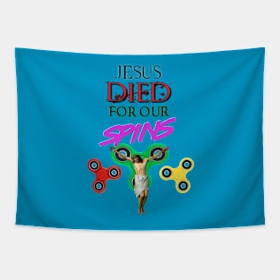 Jesus Died for our Spins Tapestry