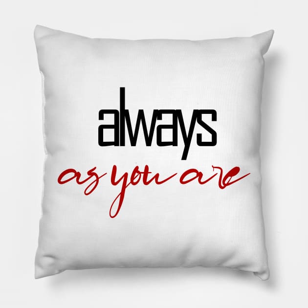 always as you are Pillow by sarahnash