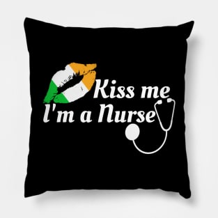 Kiss me i'm a Nurse Cute St Patrick's Day outfit for nurses Pillow