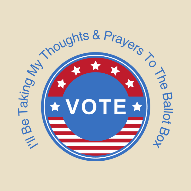 Thoughts & Prayers Ballot Box Tee - Activist Statement Shirt, Vote Awareness Apparel, Political Engagement Gift by TeeGeek Boutique