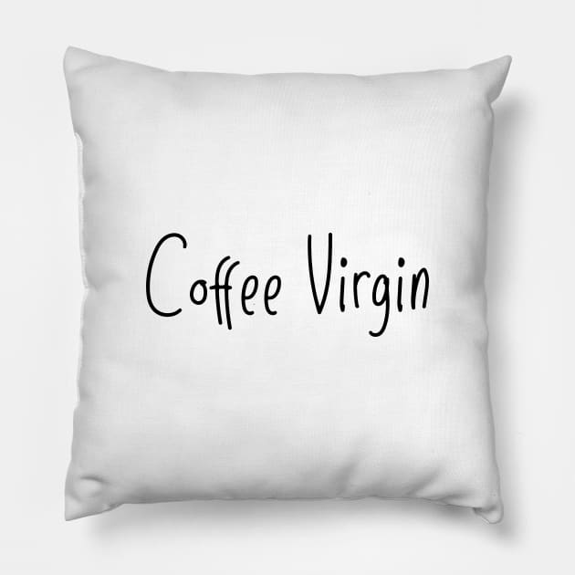 Coffee virginity Pillow by thelamboy