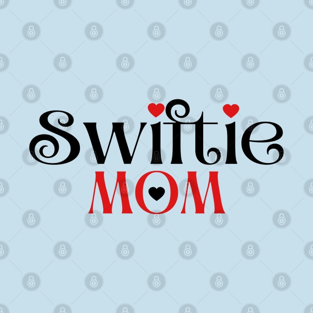 Swiftie Mom Love by Aldrvnd