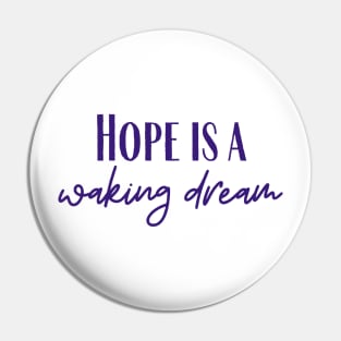 A Waking Dream Pin