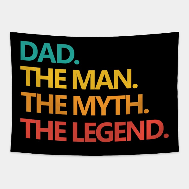 Dad The Man The Myth The Legend Tapestry by William Edward Husband