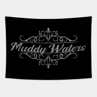 Nice Muddy Waters Tapestry