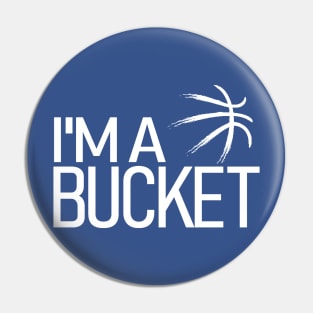 I'm a Bucket Pin