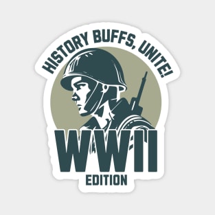 History buffs, unite! WWII edition Magnet