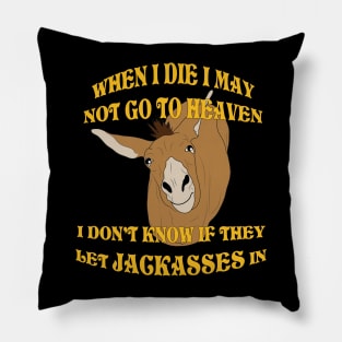 Jackasses in Heaven Pillow