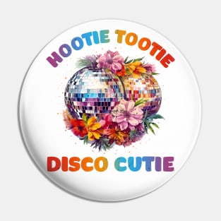 Retro Hootie Tootie Disco Cutie Pin