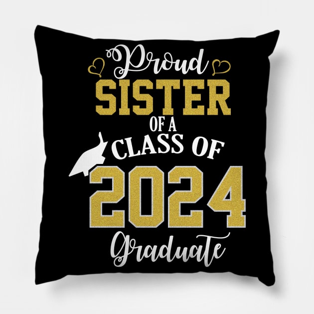 proud sister of a class of 2024 graduate Pillow by Prints by Hitz