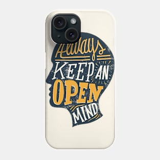 keep an open mind Phone Case