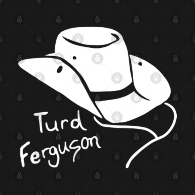 Discover turd ferguson hat - Norm Macdonald - T-Shirt