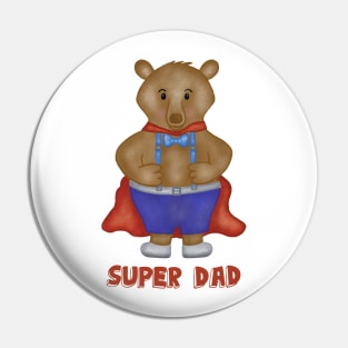 Super dad cute bear Pin