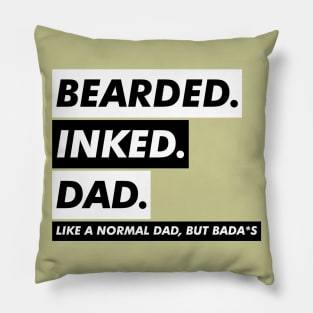 BEARDED INKED DAD Pillow