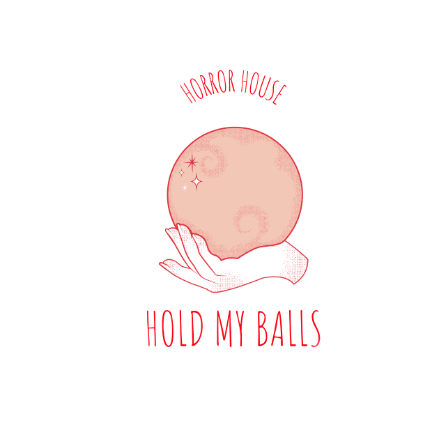 Hold My Balls Horror House CGO by i2studio
