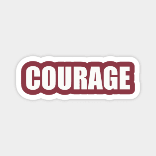 Courage Magnet