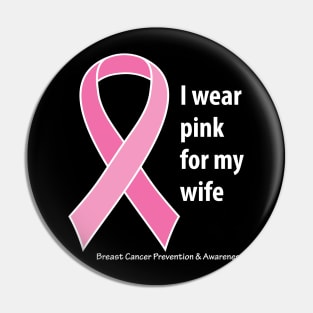 Breast cancer ribbon for wife, with white type Pin