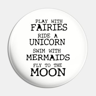 Play With Fairies Ride A Unicorn Swim With Mermaids Fly To The Moon Unisex Tee Women Clothing Heather Grey Women Tee Unicorn Pin