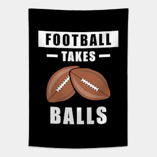 Football Takes Balls - Funny Tapestry