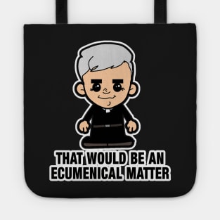 Lil Father Ted - Ecumenical Matter Tote