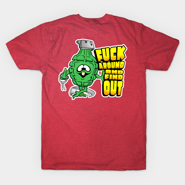 Disover Fuck Around And Find Out - Hand Grenades & Horseshoes F/B print - Cartoon - T-Shirt