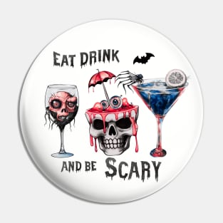 Eat, Drink and Be Scary Pin