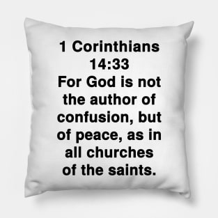 1 Corinthians 14:33  King James Version (KJV) Bible Verse Typography Pillow