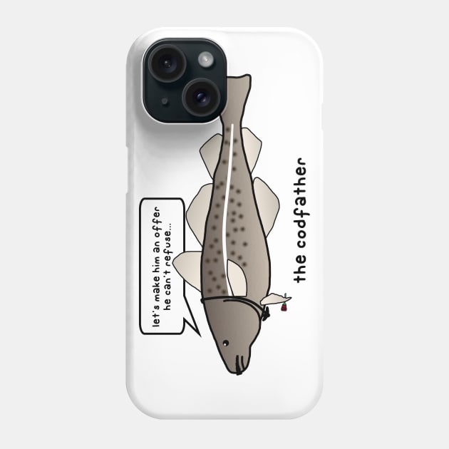 the codfather Phone Case by paintbydumbers