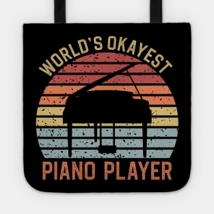 Worlds Okayest Piano Player Tote