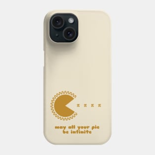 May All Your Pi(e) Be Infinite Phone Case