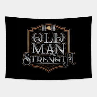 Old Man Strength Tapestry