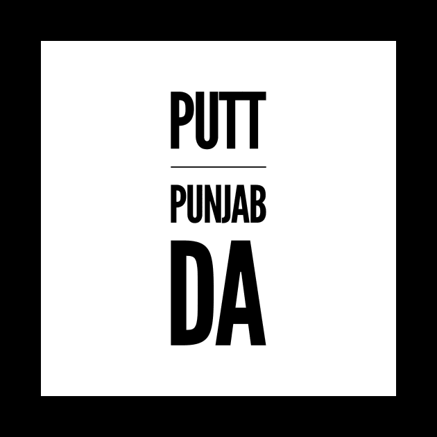 Putt Punjab Da by PUTTJATTDA