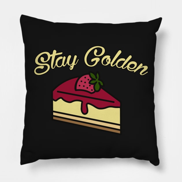 Golden Girls Inspired Stay Golden Cheesecake Dessert Pillow by charlescheshire