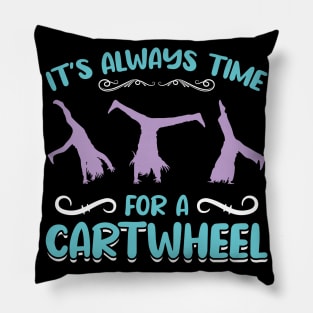 It's Time For A Cartwheel Pillow