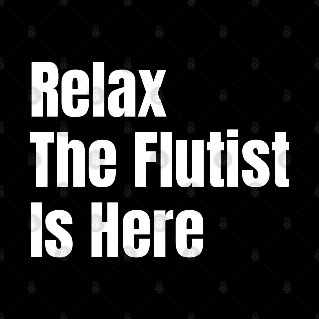 Relax The Flutist Is Here by HobbyAndArt