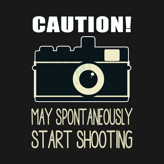 Photographer Camera Funny Saying by Foxxy Merch