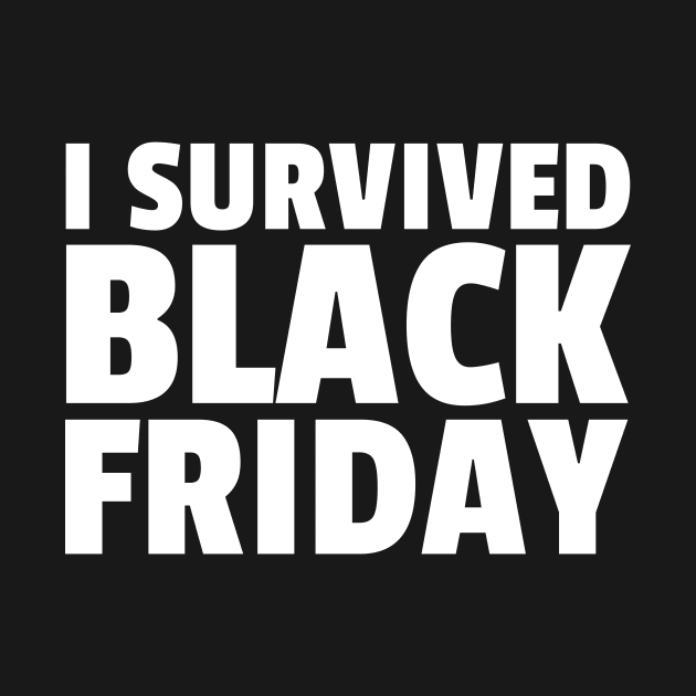 I survived black Friday by Schwarzweiss