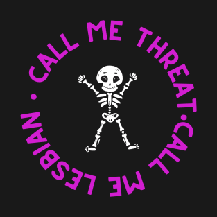 Call me threat T-Shirt