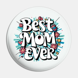 Best Mom Ever Pin