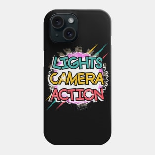 Lights Camera Action Phone Case