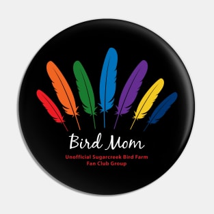 Bird Mom - white type Pin