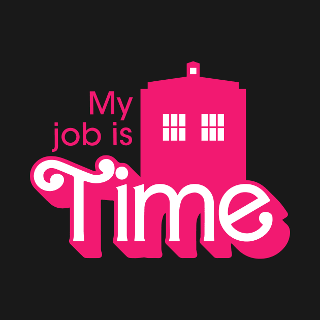 My Job is Time by RisaRocksIt