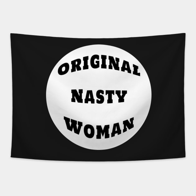 Original Nasty Woman Feminist Sticker Mug Gifts Tapestry by gillys
