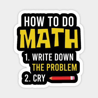 How To Do Math Funny Math Sarcastic Gift Magnet